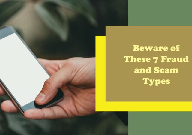 7 Common Types Of Fraud And Scam