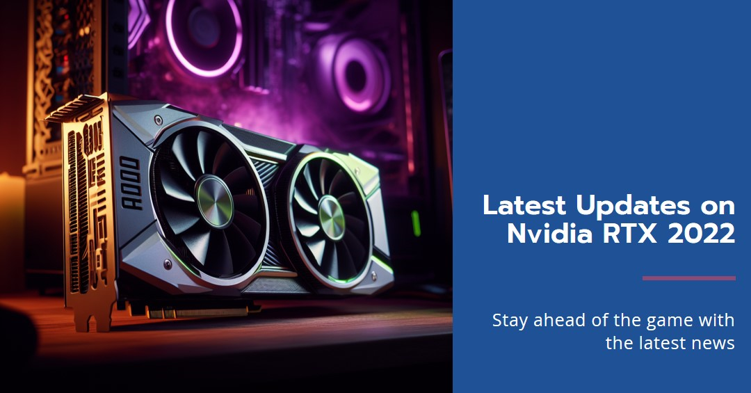 Xnxubd-2022-Nvidia-RTX-New-Updates